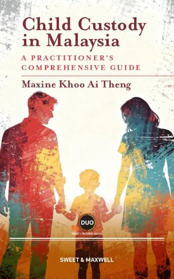 Cover of Child Custody in Malaysia: A Practitioner's Comprehensive Guide by Maxine Khoo Ai Theng